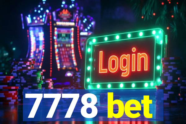 7778 bet